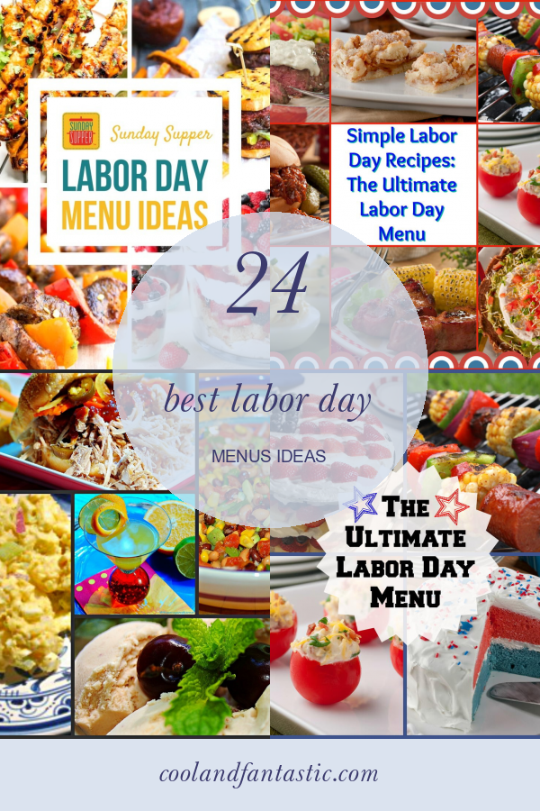 24 Best Labor Day Menus Ideas Home, Family, Style and Art Ideas